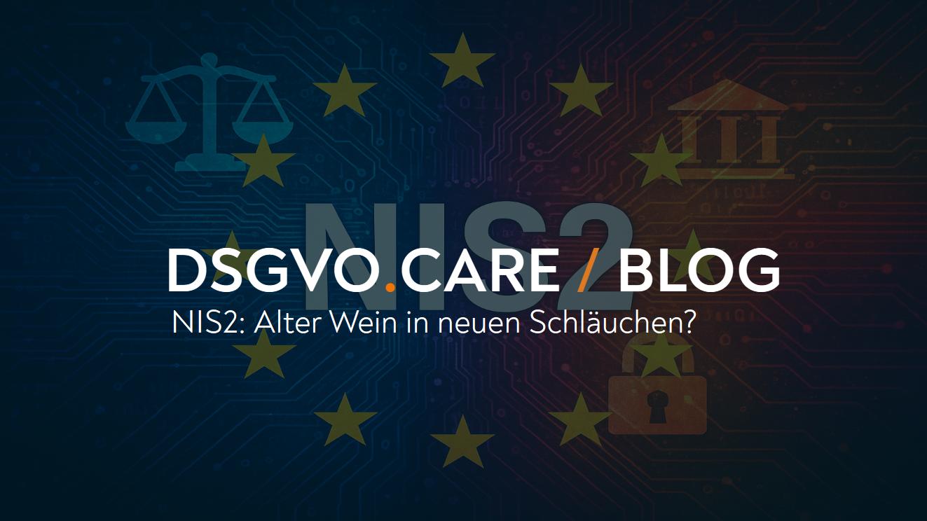 NIS2: Neuer Wein in alten Schläuchen