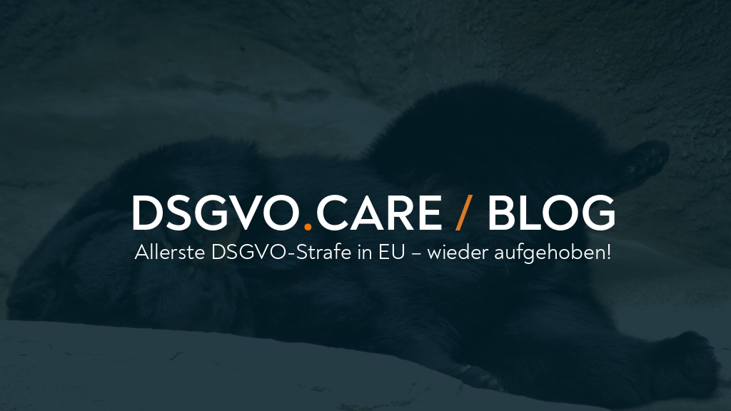 (AUT) Europas allererste DSGVO-Strafe - wurde wieder aufgehoben