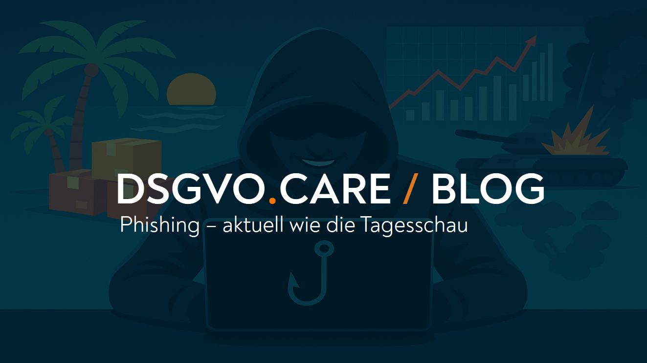 Phishing: Aktuell wie die Tagesschau